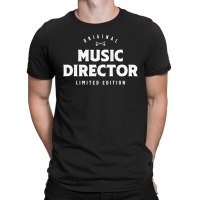 Music Director Funny Job Title Profession Birthday Worker T-shirt | Artistshot