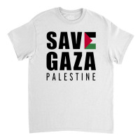 Save Gaza Quote Classic T-shirt | Artistshot