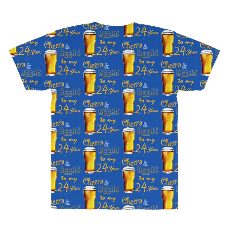 Cheers And Beers To  My 24 Years All Over Men's T-shirt | Artistshot
