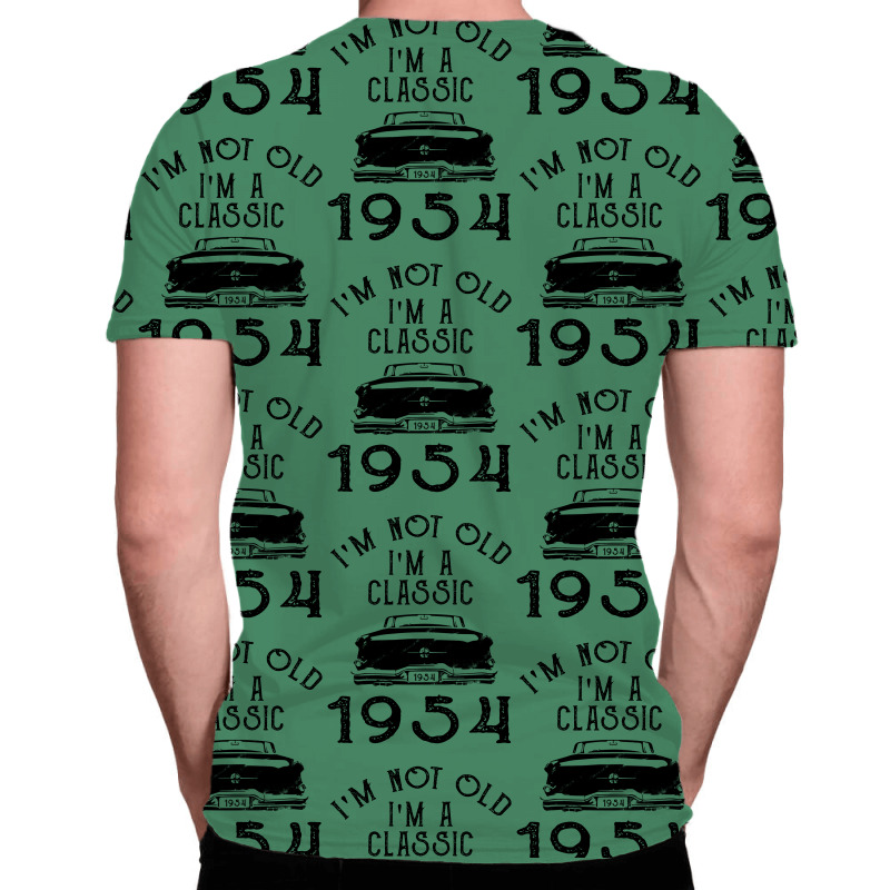 I'm Not Old I'm A Classic 1954 All Over Men's T-shirt | Artistshot