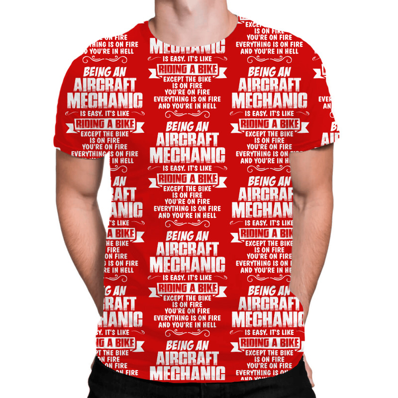 Being A Aircraft Mechanic Is Easy Its Like Riding A Bike 1 All Over Men's T-shirt | Artistshot