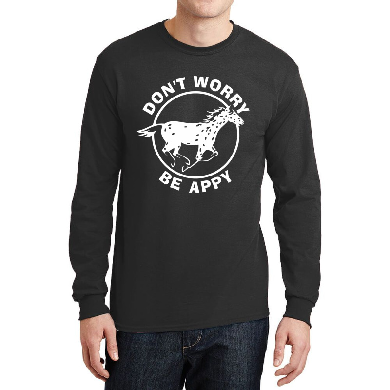 Don T Worry Be Appy  Nickerstickers Leopard Appaloosa Horse Long Sleeve Shirts by Hoangduong | Artistshot