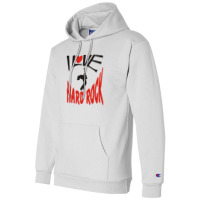 I Love Hard Rock Champion Hoodie | Artistshot