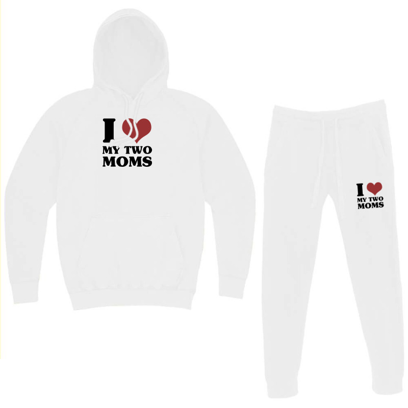 I Love My Two Moms Hoodie & Jogger Set | Artistshot