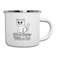 Life Is Better With A Cat Camper Cup | Artistshot