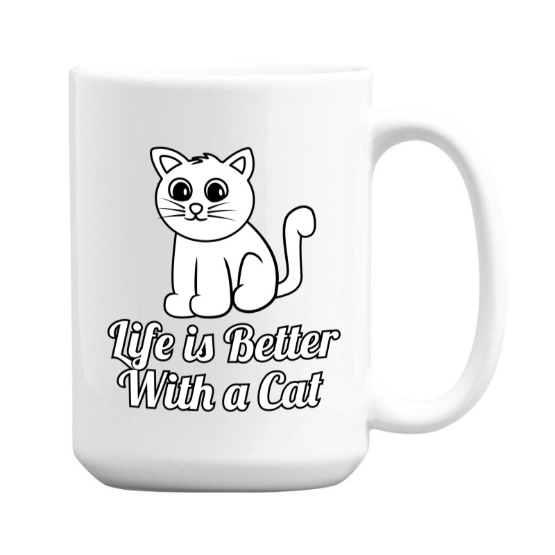 Life Is Better With A Cat 15 Oz Coffee Mug | Artistshot