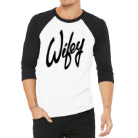 Wifey 3/4 Sleeve Shirt | Artistshot