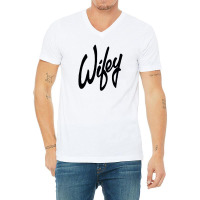 Wifey V-neck Tee | Artistshot