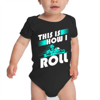 Funny Go Kart Racing Gift Gokart How I Roll Pullover Baby Bodysuit | Artistshot