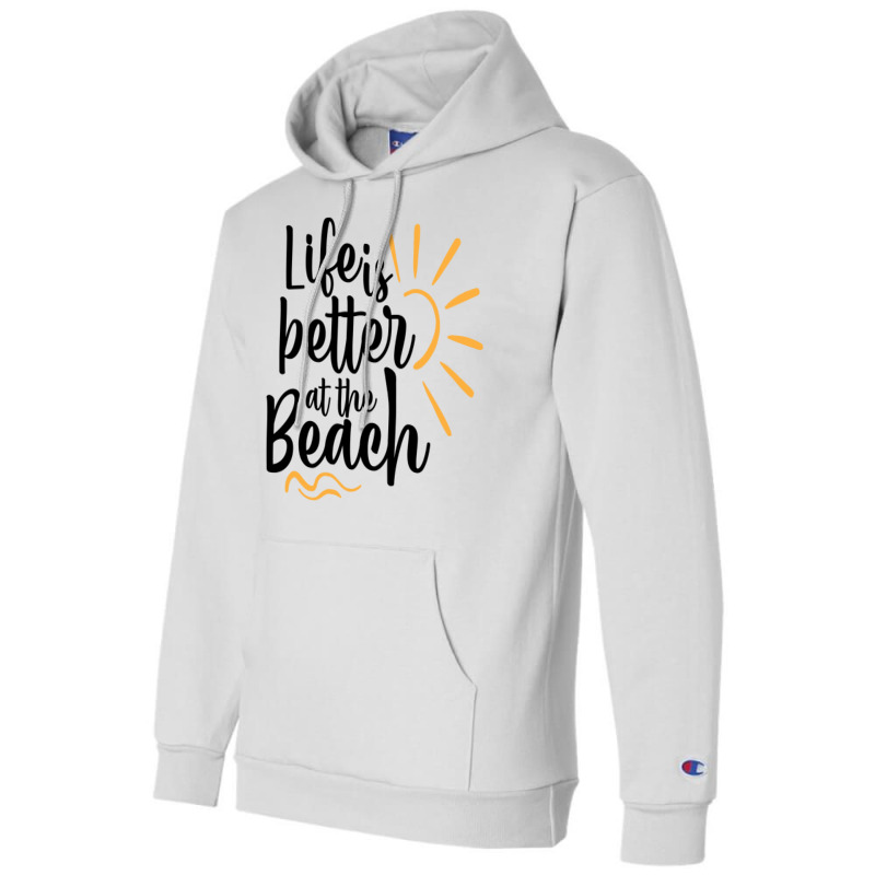 Life Is Better At The Beach Champion Hoodie by Nitastudioz | Artistshot