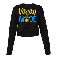 Vacay Mode Shirt Pineapple Cropped Sweater | Artistshot