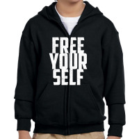 Free Yourself Youth Zipper Hoodie | Artistshot