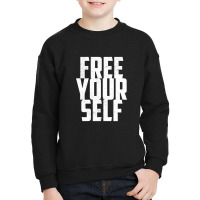 Free Yourself Youth Sweatshirt | Artistshot