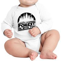 May The Forest Be With You Nature Long Sleeve Baby Bodysuit | Artistshot