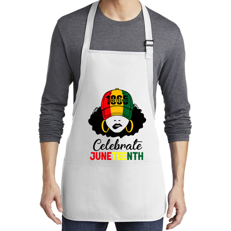 Celebrate Juneteenth 1865 Black Girl Magic Melanin Women T Shirt Medium-length Apron | Artistshot