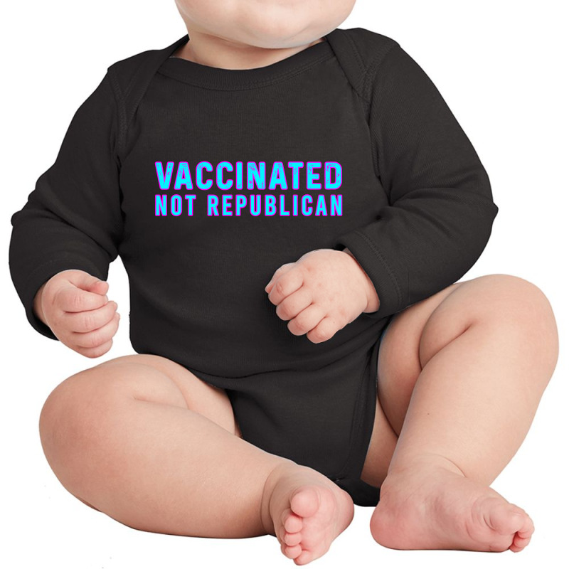 Vaccinated Not Republican  T Shirt Long Sleeve Baby Bodysuit by lyheranea | Artistshot