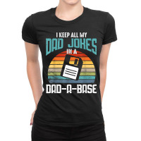 Funny Dad Jokes Database Pun Best Dad Humor Fathers Day T Shirt Ladies Fitted T-shirt | Artistshot