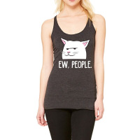 Funny Cat Ew, People Love Cats Pullover Hoodie Racerback Tank | Artistshot