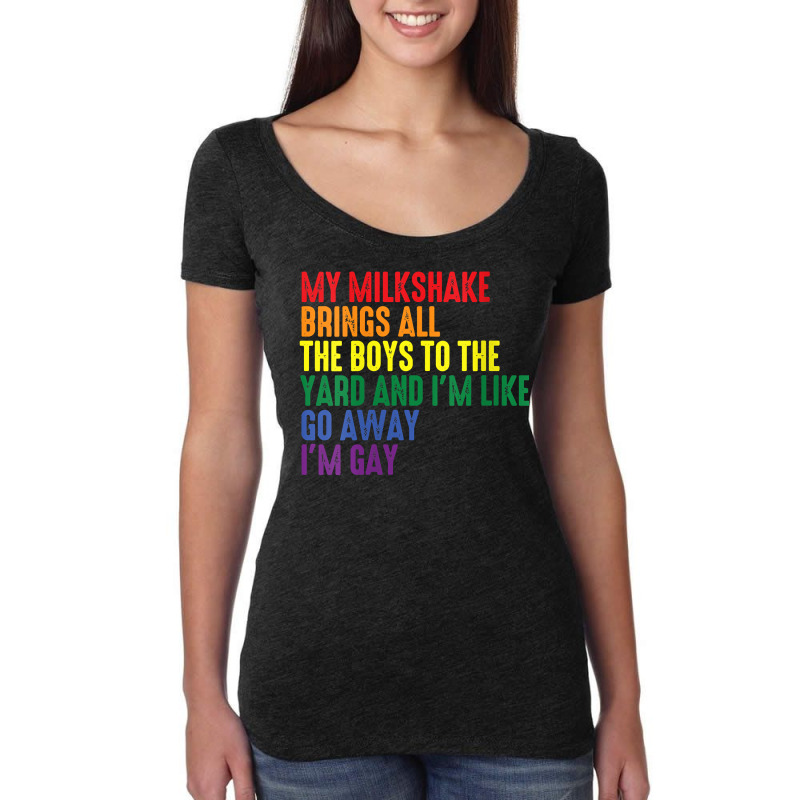 Womens My Milkshake Brings All The Boys To The Yard I'm Gay V Neck T S Women's Triblend Scoop T-shirt by tandonwelters | Artistshot