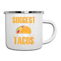 Clinical Trials Suggest That I Should Eat More Tacos Camper Cup | Artistshot