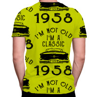 I'm Not Old I'm A Classic 1958 All Over Men's T-shirt | Artistshot