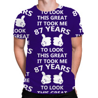 It Took Me 87 To Look This Great All Over Men's T-shirt | Artistshot