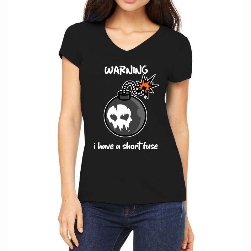 Warning I Have A Short Fuse Women's V-Neck T-Shirt by Showa | Artistshot