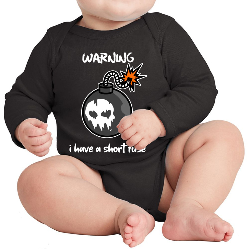 Warning I Have A Short Fuse Long Sleeve Baby Bodysuit by Showa | Artistshot