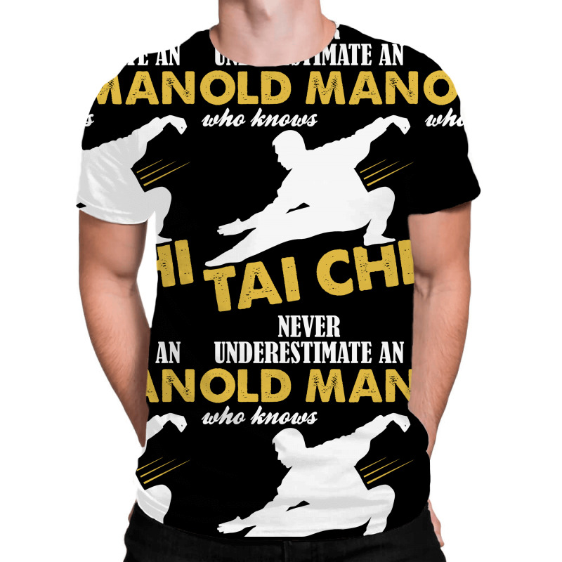 Never Underestimate An Old Man Who Knows Tai Chi All Over Men's T-shirt | Artistshot