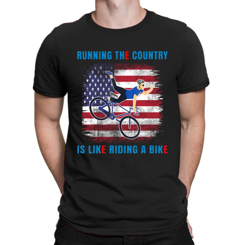 Biden Running The Country Is Like Riding A Bike T-shirt | Artistshot