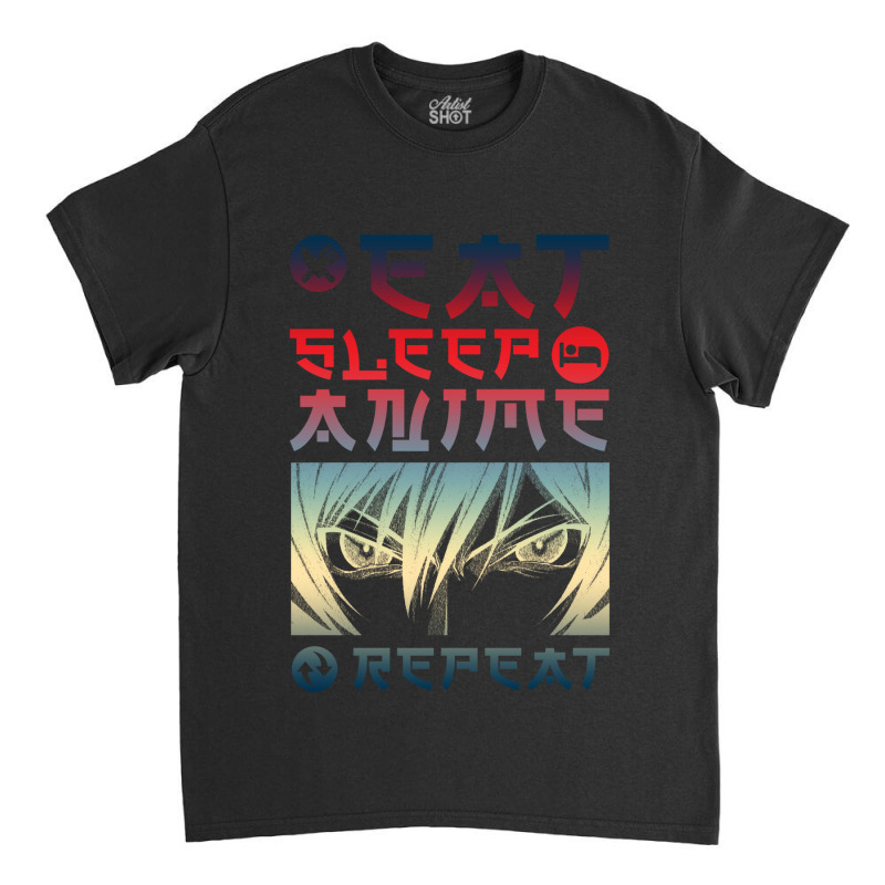 Eat Sleep Anime Repeat Tee Funny Classic T-shirt | Artistshot