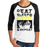 Eat Sleep Anime Repeat Tee Funny Youth 3/4 Sleeve | Artistshot