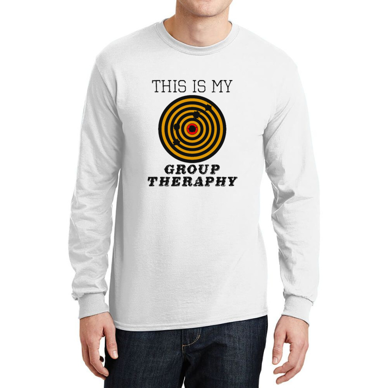 This Is My Group Therapy Shooting Target Long Sleeve Shirts | Artistshot