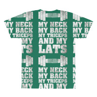 My Neck My Back My Triceps And My Lats All Over Men's T-shirt | Artistshot