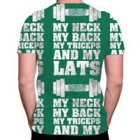 My Neck My Back My Triceps And My Lats All Over Men's T-shirt | Artistshot