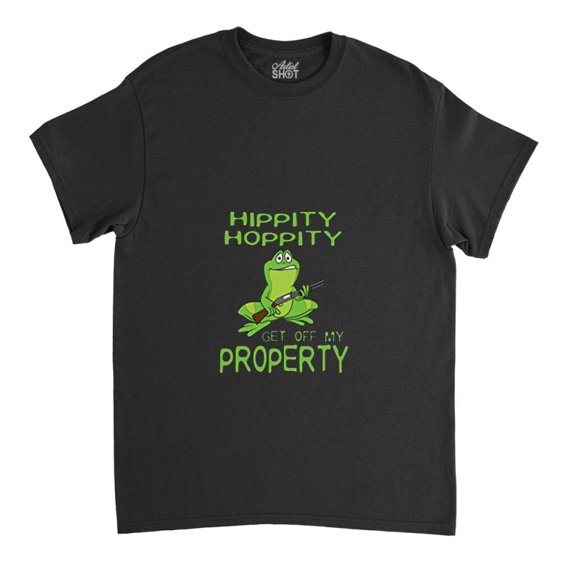 Hippity Hoppity Abolish Private Property Classic T-shirt by ngiwonengen | Artistshot