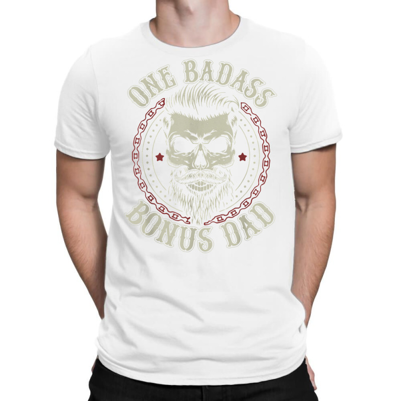 Mens One Badass Bonus Dad Birthday Step Dad Father's Day Tee T Shirt T-Shirt by norhannuchols | Artistshot