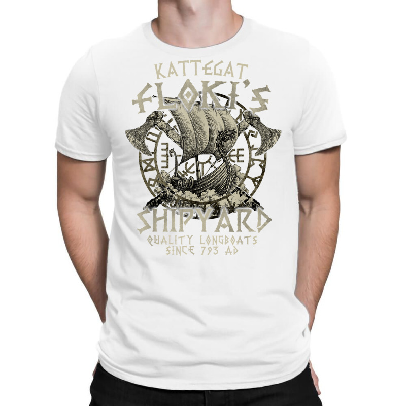 Kattegat Floki's Shipyards Quality Longboats Since 793 Ad T Shirt T-shirt | Artistshot