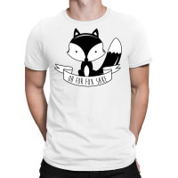 Oh For Fox Sake T-shirt | Artistshot