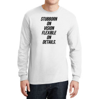Message Stubborn On Vision Funny Incentive Sarcasm Message Long Sleeve Shirts | Artistshot
