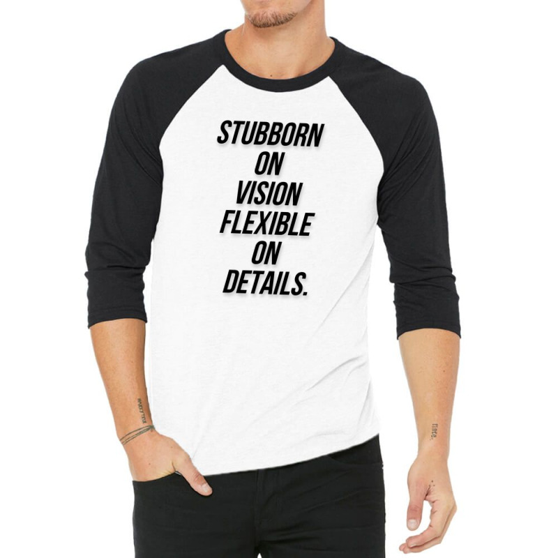 Message Stubborn On Vision Funny Incentive Sarcasm Message 3/4 Sleeve Shirt | Artistshot