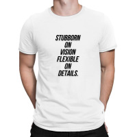 Message Stubborn On Vision Funny Incentive Sarcasm Message T-shirt | Artistshot