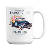 Picked Daily Farm Fresh Truck Flowers Seeds Bulbs Blooms T Shirt 15 Oz Coffee Mug | Artistshot