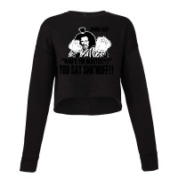 Who's The Master You Say Sho'nuff Cropped Sweater | Artistshot