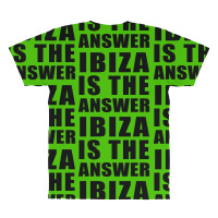 Ibiza Is The Answer All Over Men's T-shirt | Artistshot