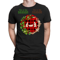 Christian Christmas Nativity Jesus Is The Reason The Season Christian T-shirt | Artistshot