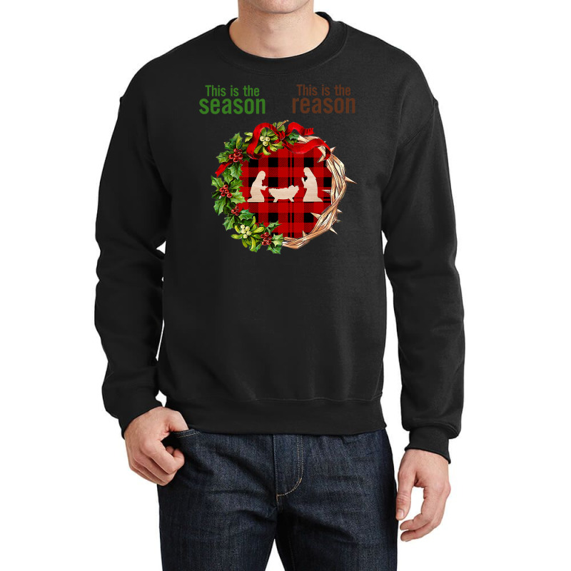 Christian Christmas Nativity Jesus Is The Reason The Season Christian Crewneck Sweatshirt by hopelessoon | Artistshot