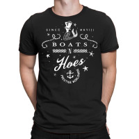 Funny Sailing Or Water Sports 'boats 'n Hoes' T Shirt T-shirt | Artistshot