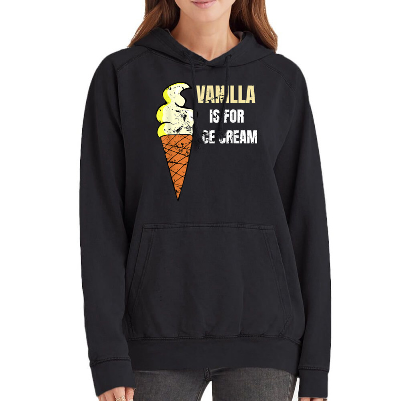 Vanilla Is For Ice Cream Daddy Submissive Kinky Not Vanilla T Shirt Vintage Hoodie by norhannuchols | Artistshot