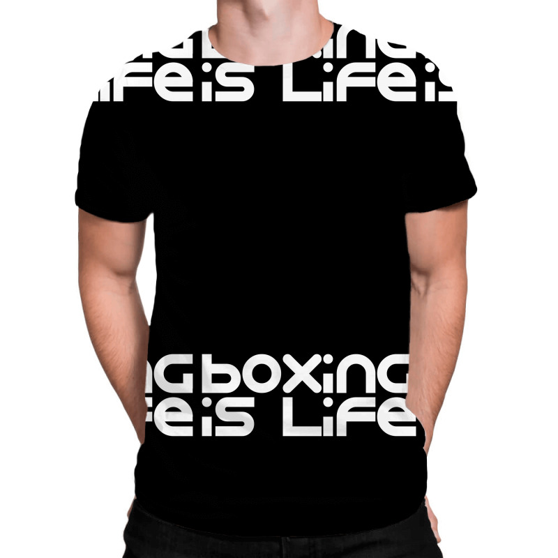 Boxing Is Life All Over Men's T-shirt | Artistshot